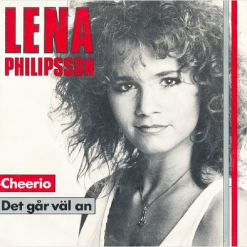 7", Single Lena Philipsson - Cheerio / Det Går Väl An