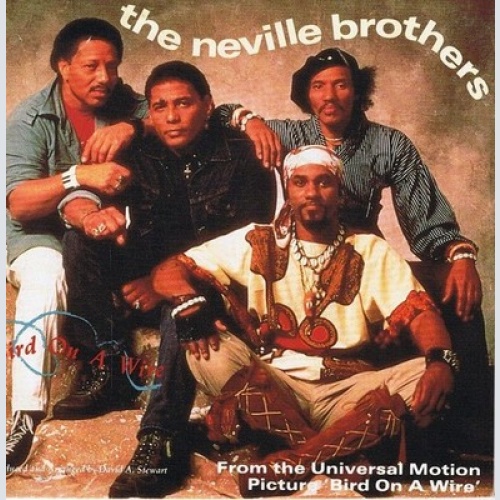 7", Single The Neville Brothers - Bird On A Wire