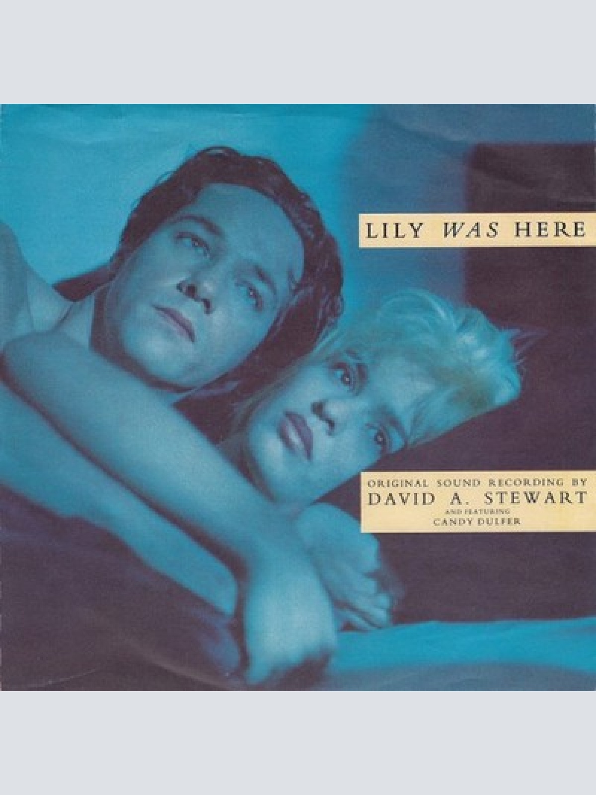 7", Single David A. Stewart And Featuring Candy Dulfer - Lily Was Here