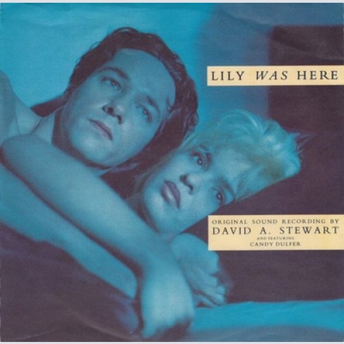 7", Single David A. Stewart And Featuring Candy Dulfer - Lily Was Here