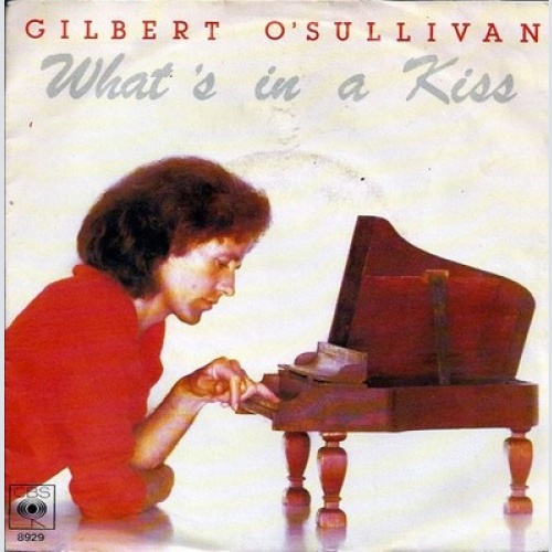 7", Single Gilbert O'Sullivan - What's In A Kiss