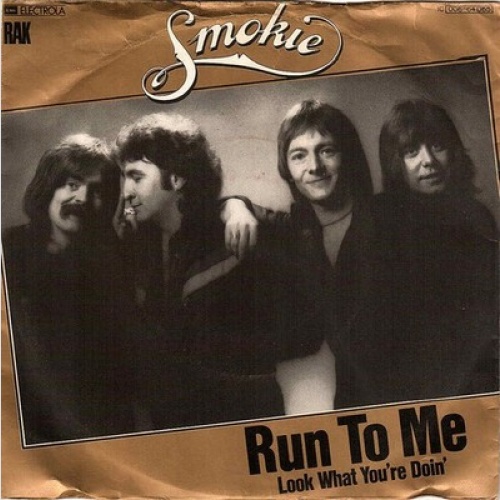 7", Single Smokie - Run To Me