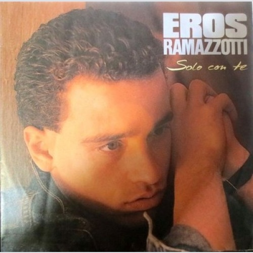 7", Single Eros Ramazzotti - Solo Con Te