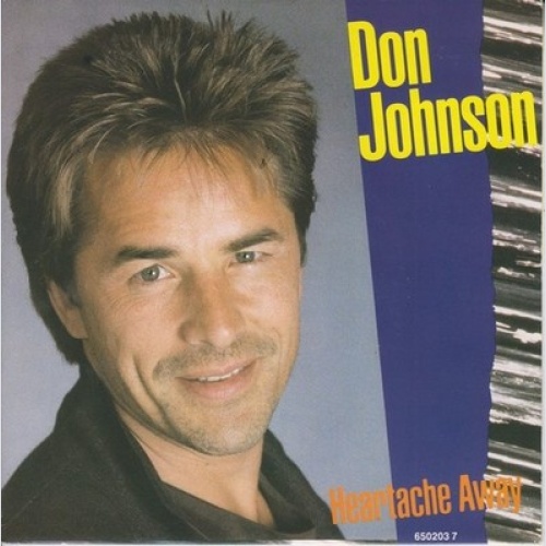 7", Single Don Johnson - Heartache Away