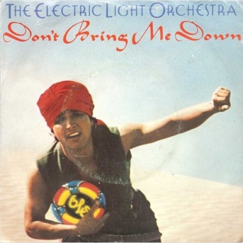 7", Single The Electric Light Orchestra* - Don't Bring Me Down