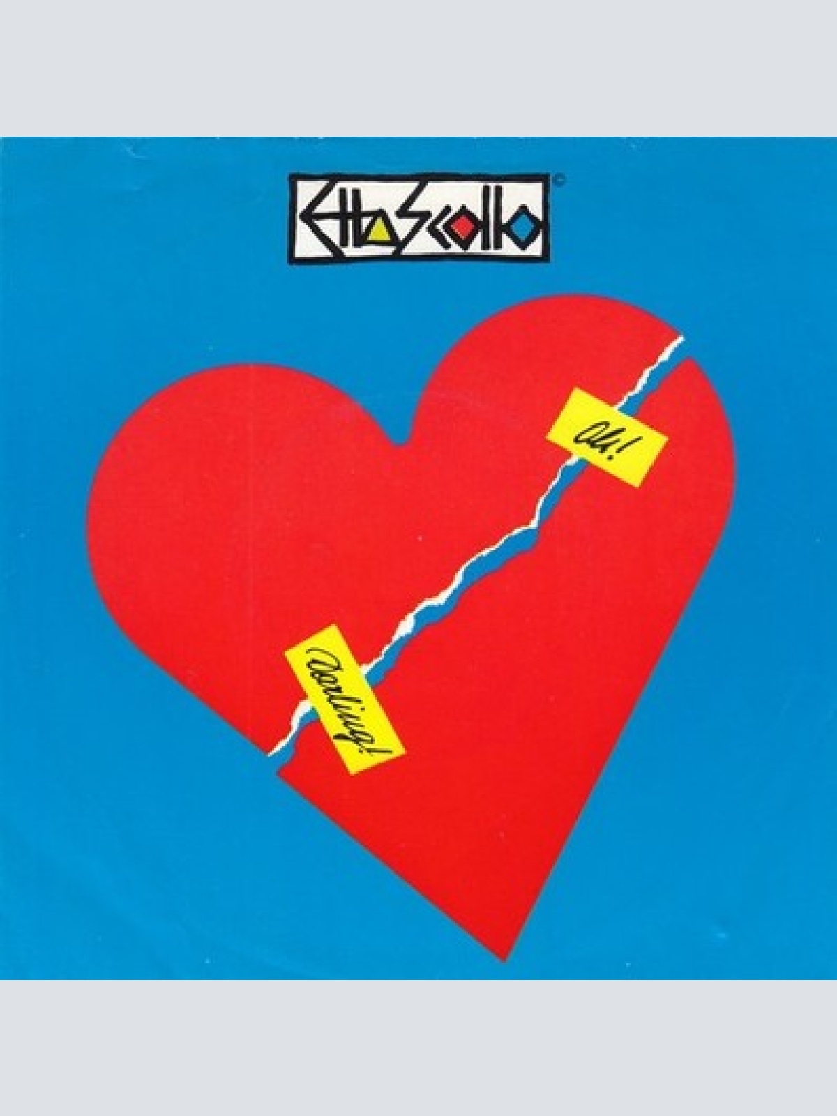 7", Single Etta Scollo - Oh! Darling!