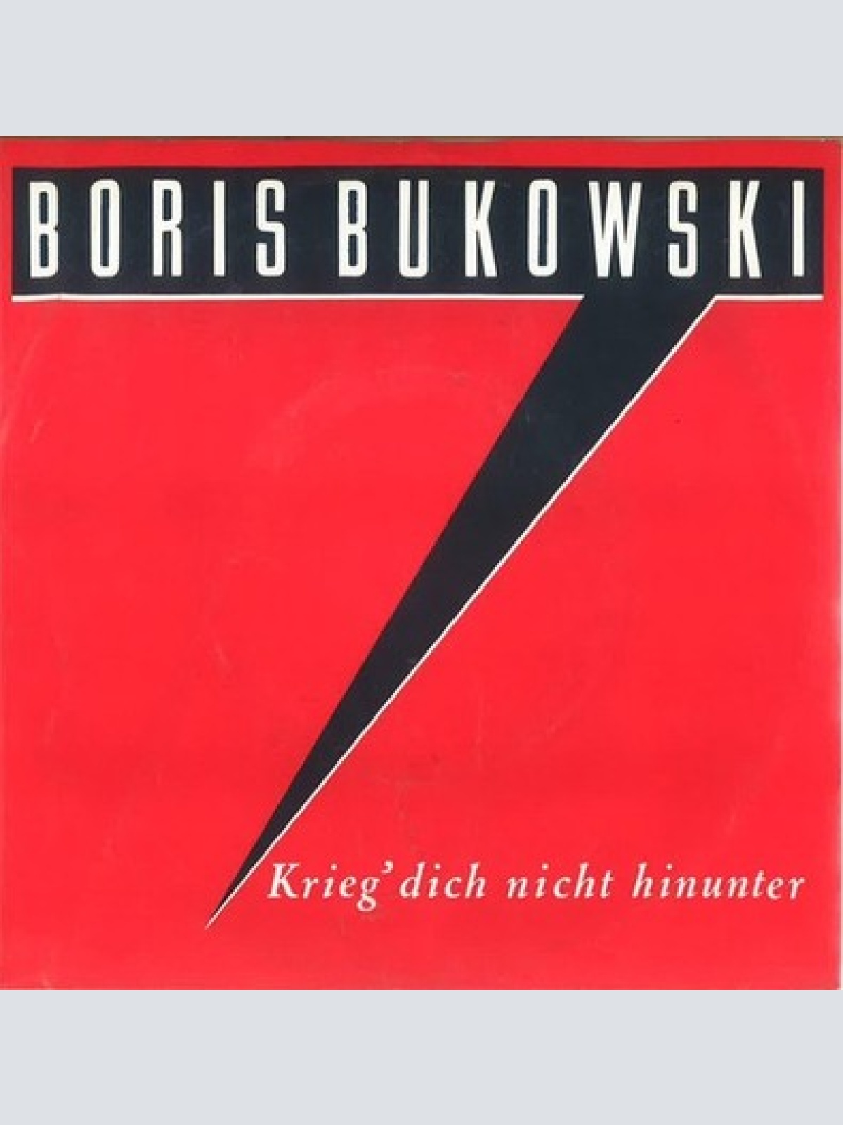 7", Single Boris Bukowski - Krieg' Dich Nicht Hinunter