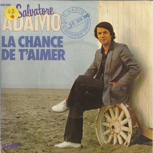 7", Single Adamo - La Chance De T'Aimer
