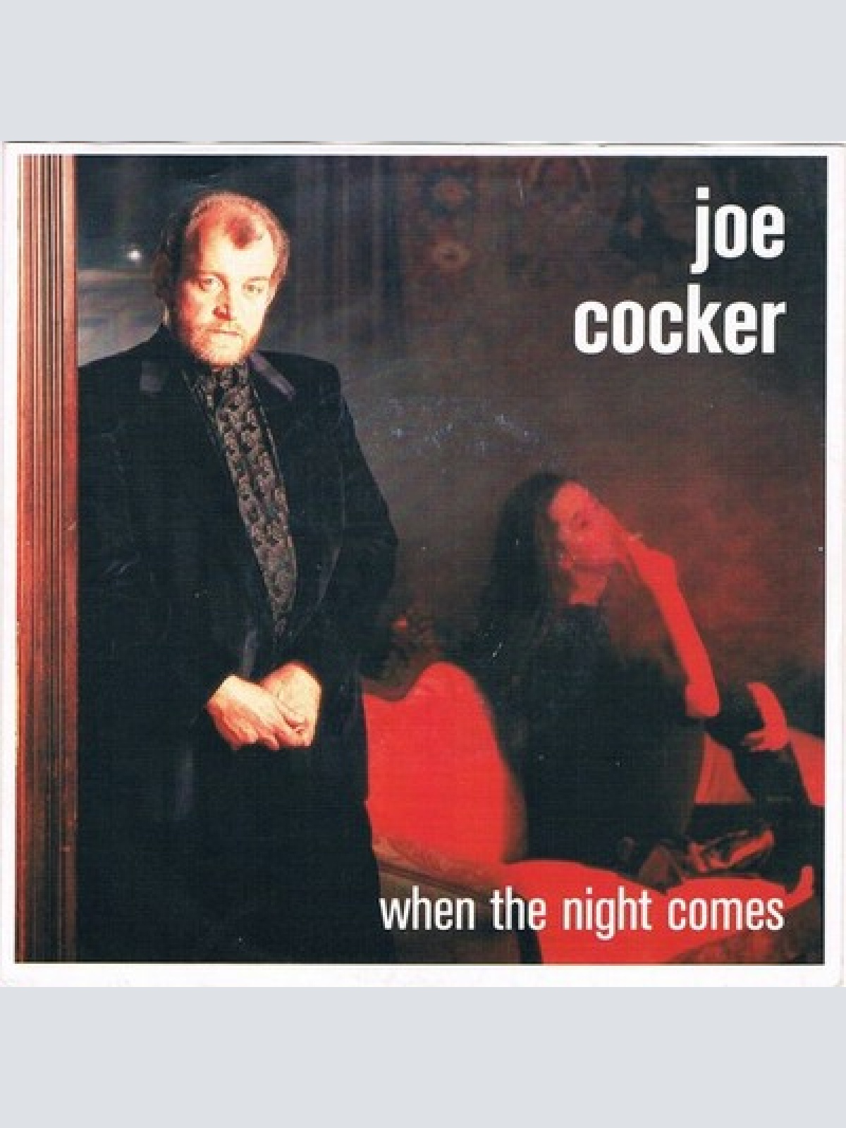 7", Single Joe Cocker - When The Night Comes