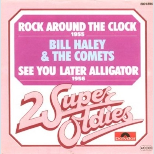 7", Single, RE Bill Haley & The Comets* - Rock Around The Clock / See You Lat...