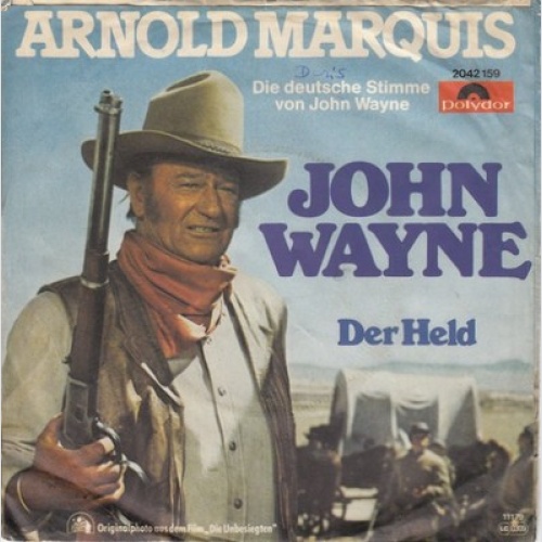 7", Single Arnold Marquis - John Wayne