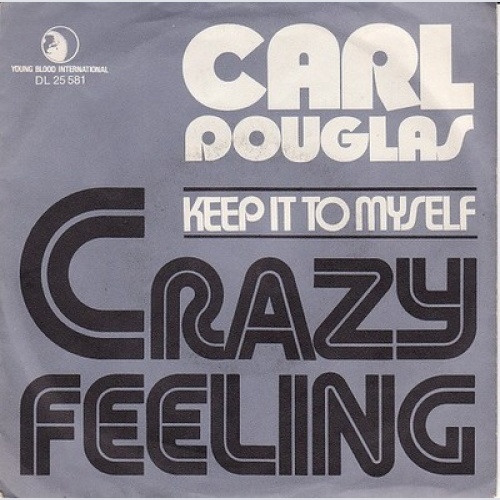 7", Single Carl Douglas - Crazy Feeling