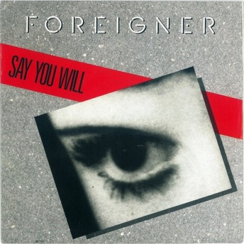 7", Single, RSA Foreigner - Say You Will