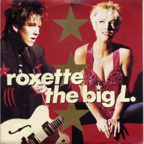 7", Single Roxette - The Big L.