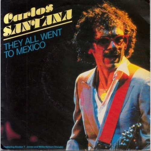 7", Single Carlos Santana Featuring Booker T. Jones And Willie Nelson - They ...