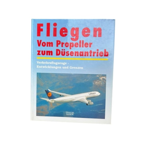 Fliegen, Vom Propeller zum Düsenantrieb vom Propeller zum Düsenantrieb Neuer Kai