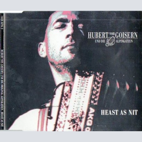 CD, Single Hubert Von Goisern Und Die Original Alpinkatzen* - Heast As Nit