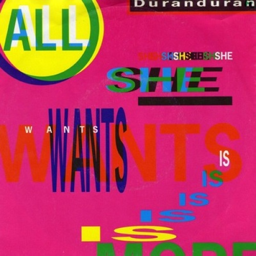 7", Single Duranduran* - All She Wants Is