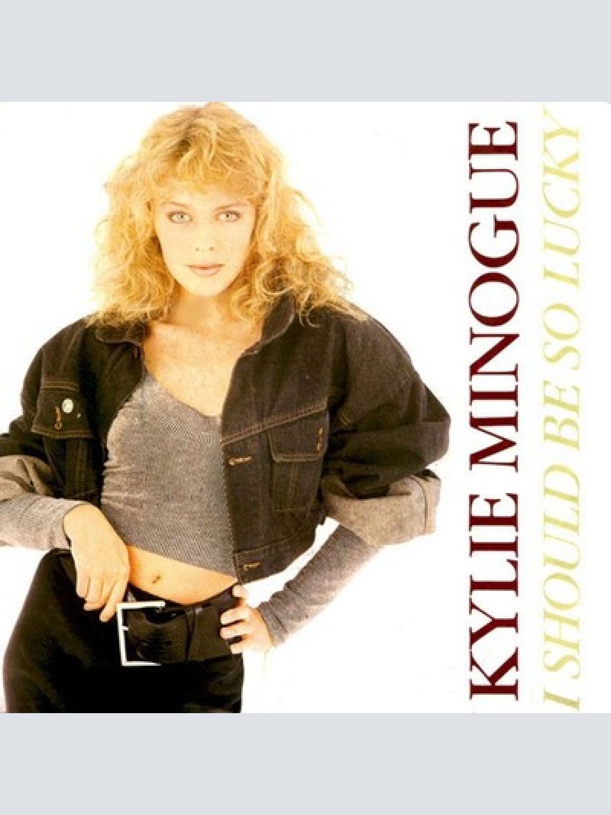 7", Single Kylie Minogue - I Should Be So Lucky