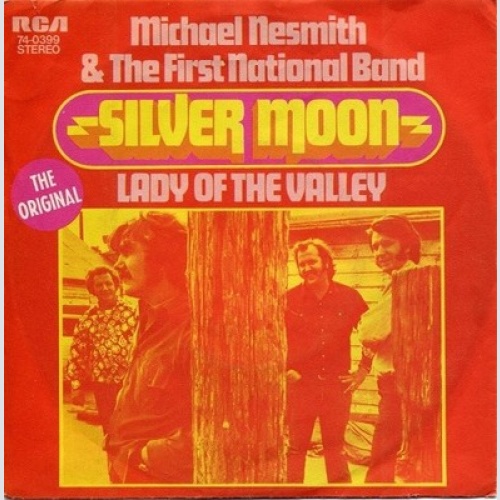 7", Single Michael Nesmith & The First National Band - Silver Moon