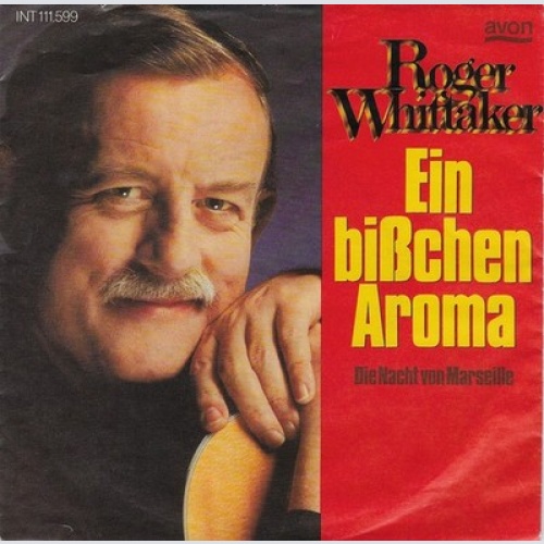 7", Single Roger Whittaker - Ein Bißchen Aroma