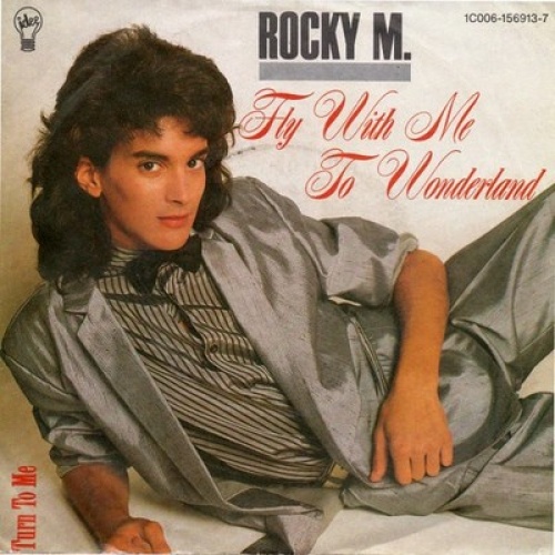 7", Single Rocky M.* - Fly With Me To Wonderland