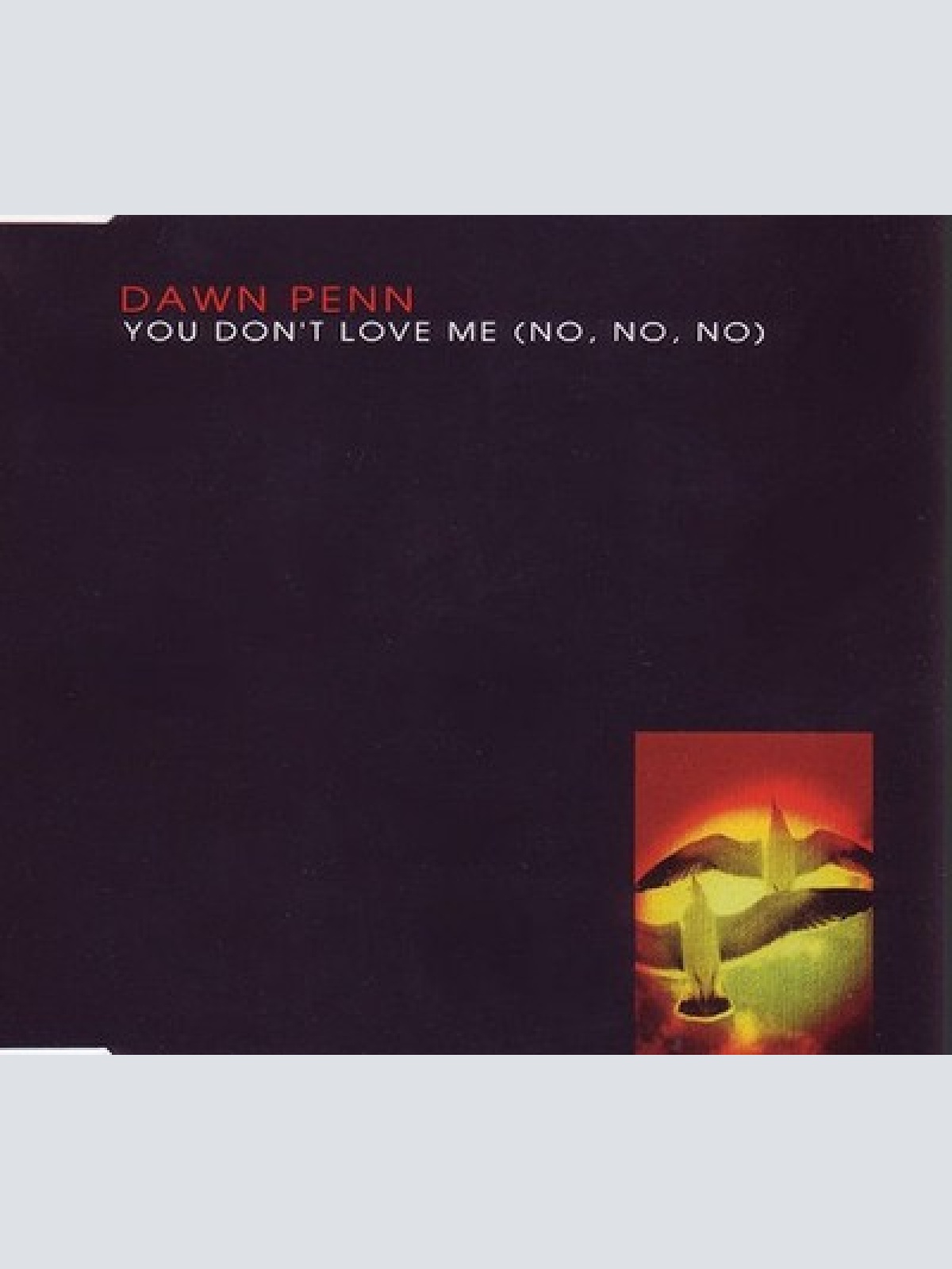 CD, Single Dawn Penn - You Don't Love Me (No, No, No)