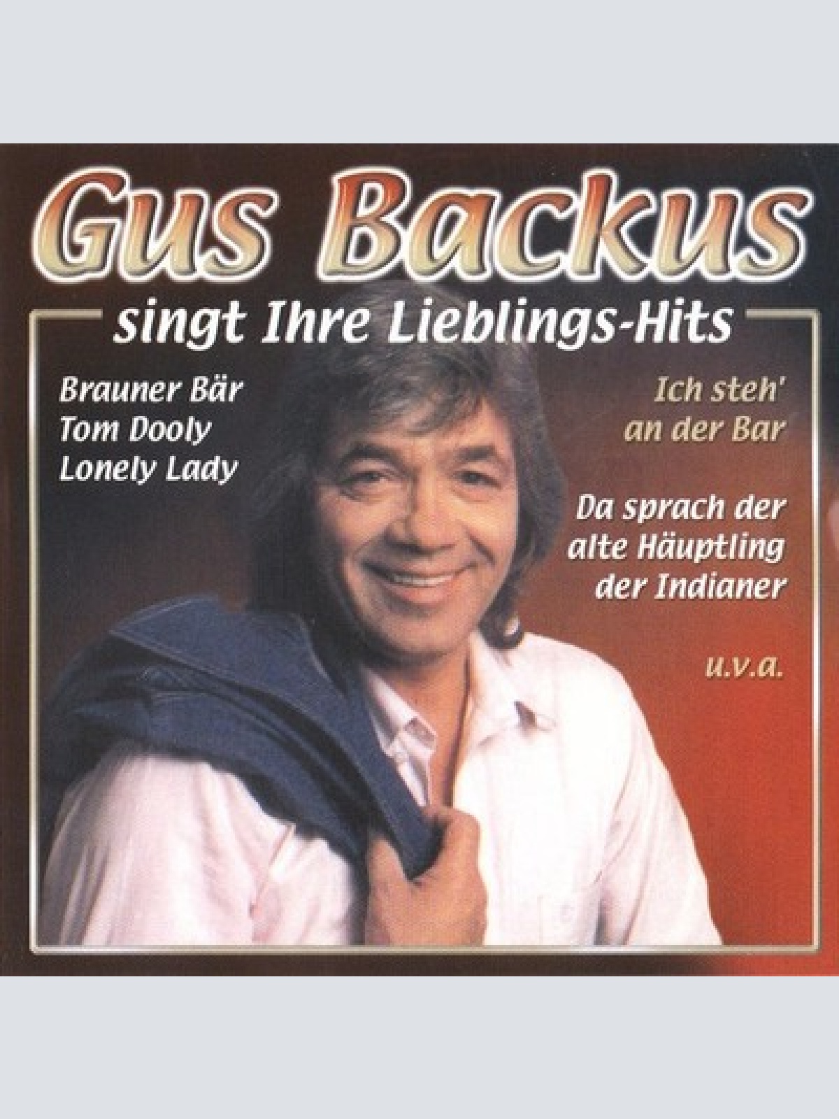 CD, Comp Gus Backus - Singt Ihre Lieblings-Hits