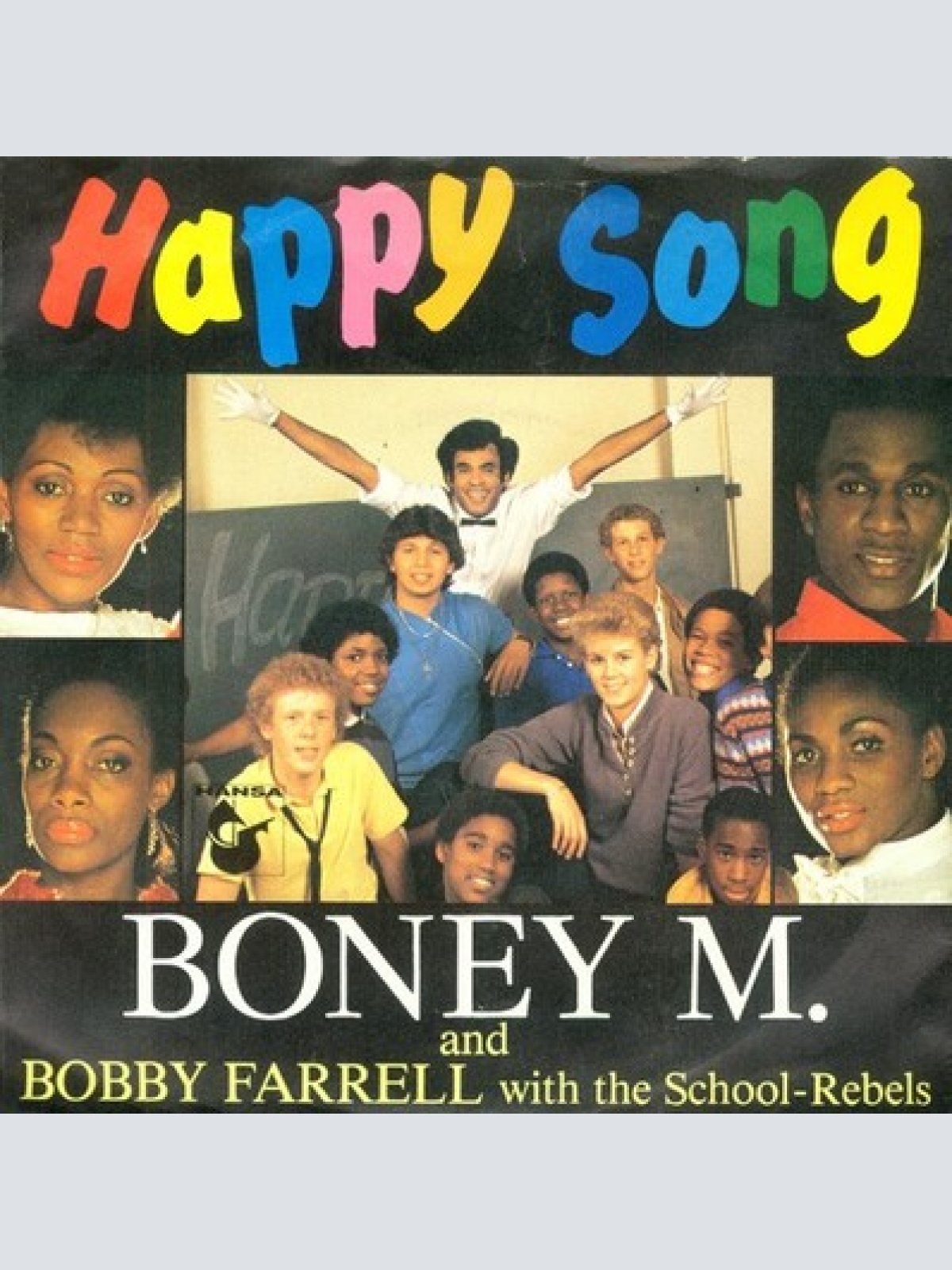7", Single Boney M. And Bobby Farrell With The School-Rebels* - Happy Song