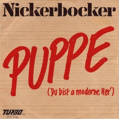 7", Single Nickerbocker - Puppe (Du Bist A Moderne Hex')