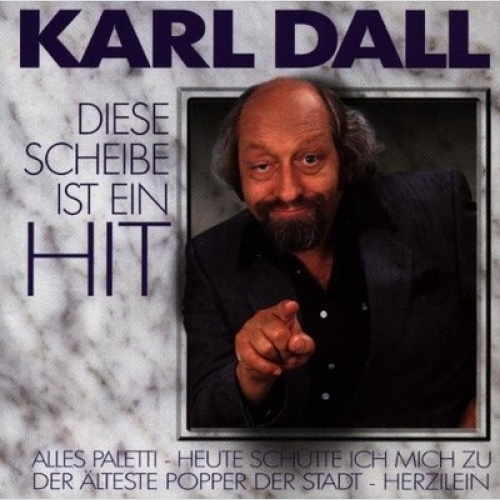 CD, Comp Karl Dall - Diese Scheibe Ist Ein Hit