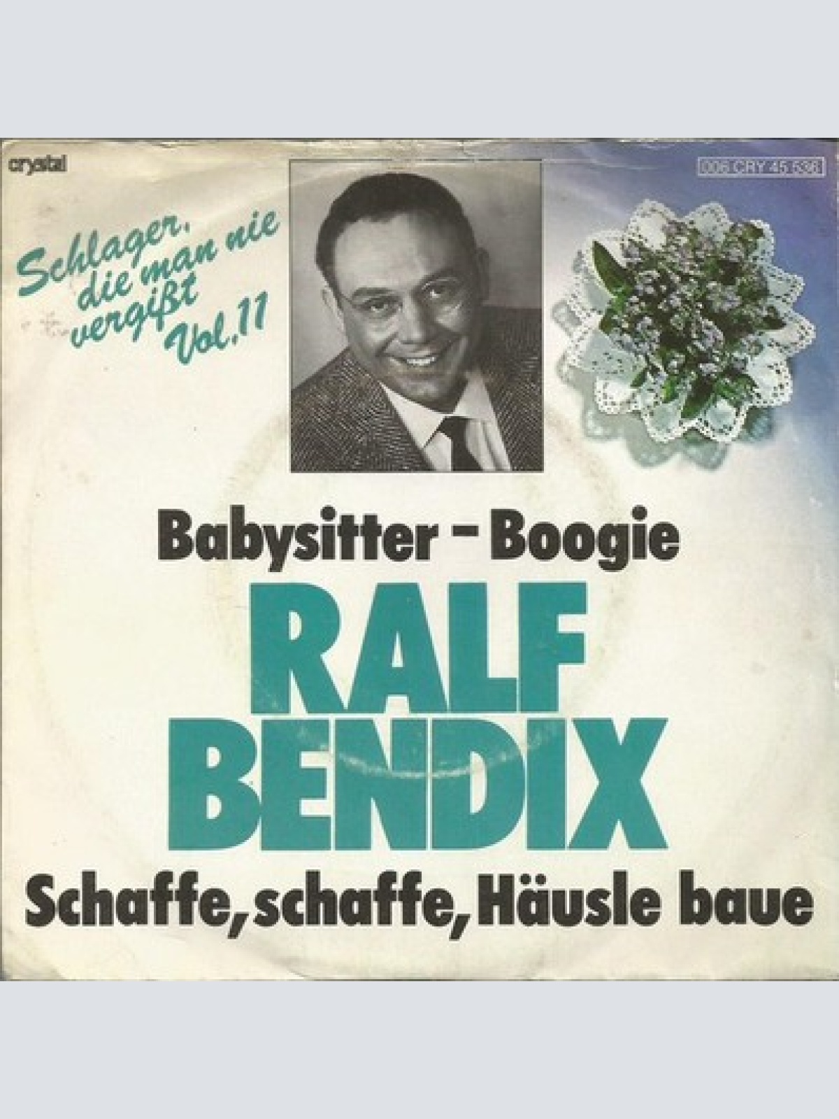 7", Single, RE Ralf Bendix - Babysitter-Boogie / Schaffe, Schaffe, Häusle Baue