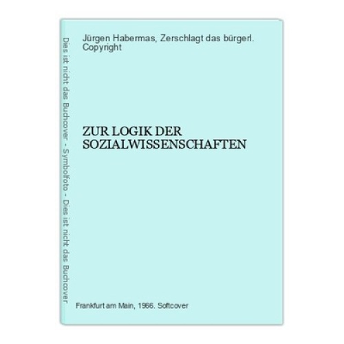 7260 Jürgen Habermas ZUR LOGIK DER SOZIALWISSENSCHAFTEN