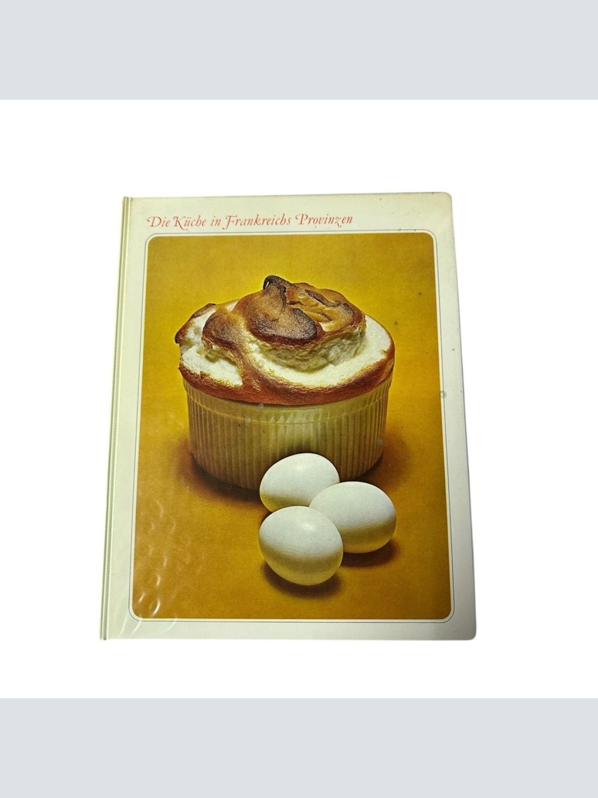 Die Küche in Frankreichs Provinzen Fischer, M.F.K.: