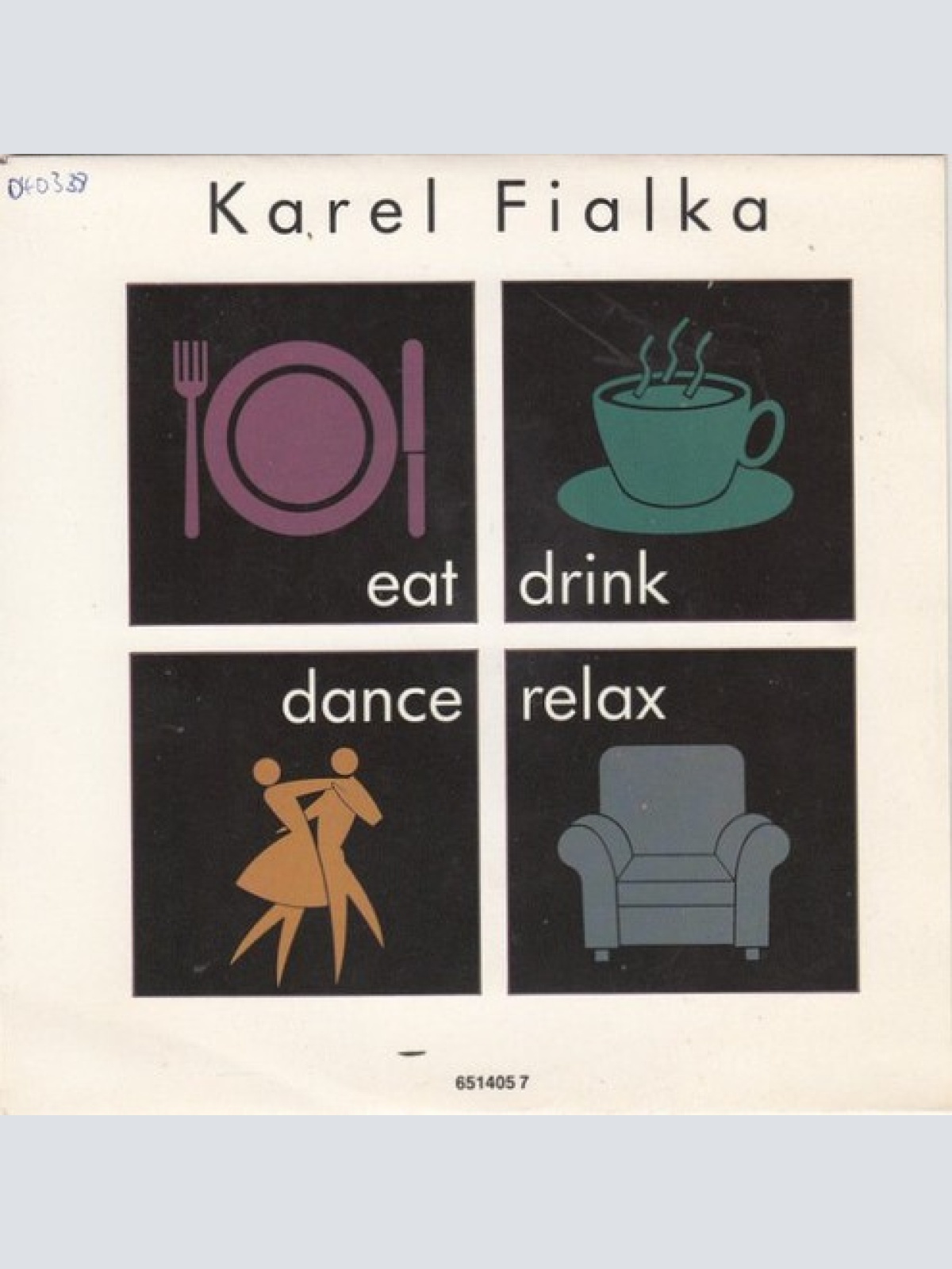 7", Single Karel Fialka - Eat, Drink, Dance, Relax