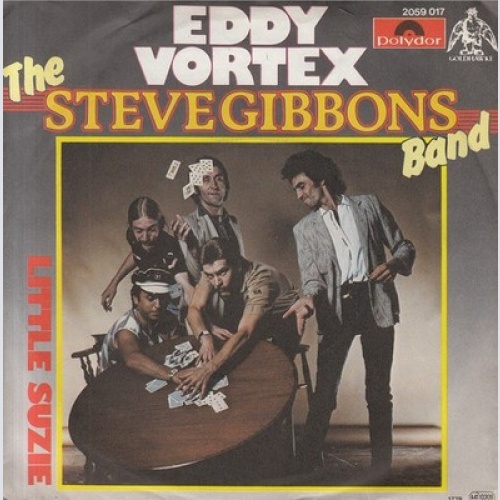 7", Single The Steve Gibbons Band* - Eddy Vortex