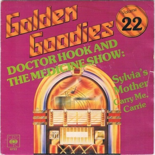 7" Doctor Hook And The Medicine Show* - Sylvia's Mother / Carry Me, Carrie