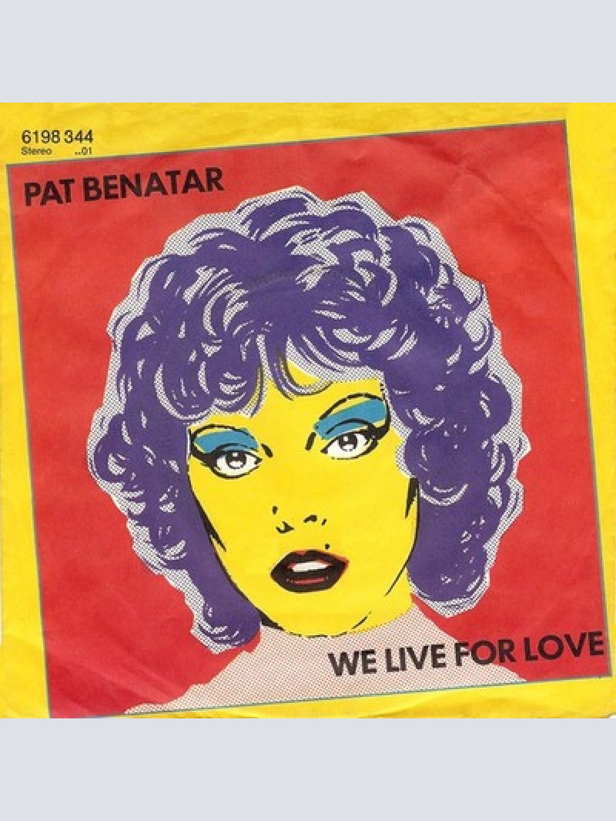 7", Single Pat Benatar - We Live For Love