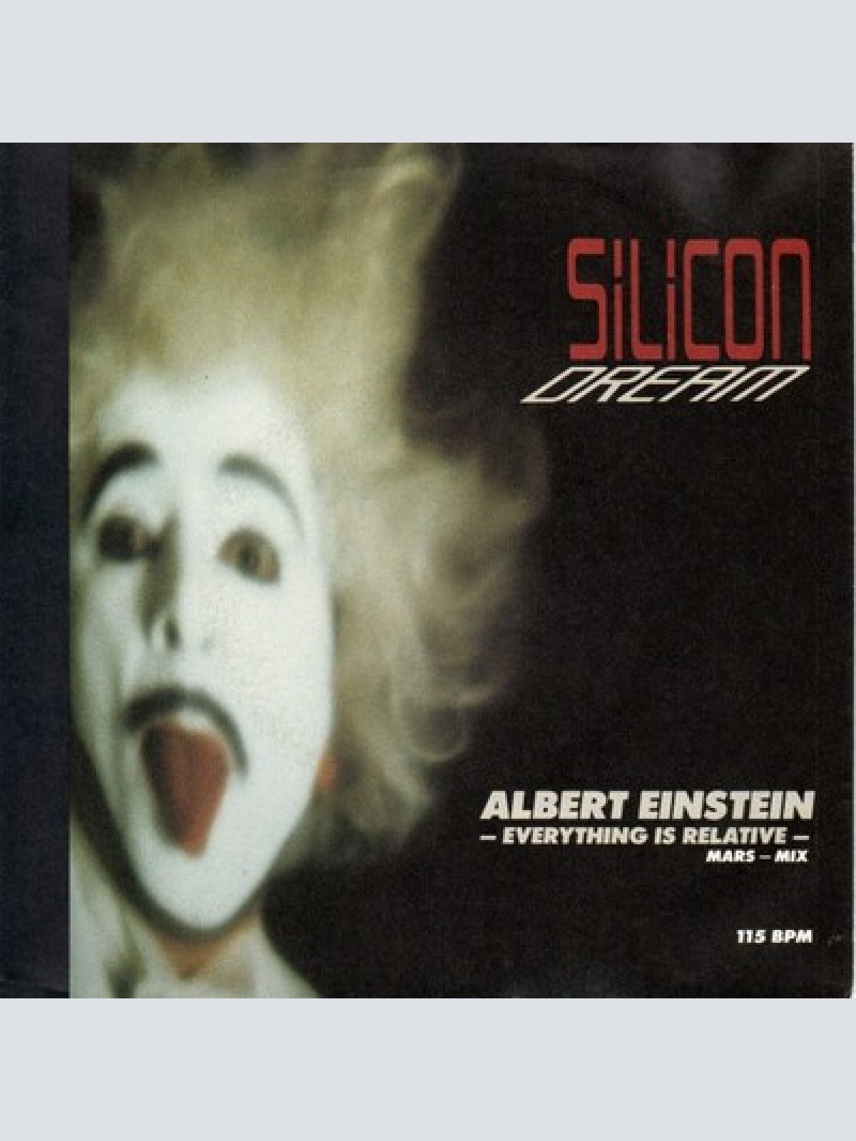 7", Single Silicon Dream - Albert Einstein - Everything Is Relative