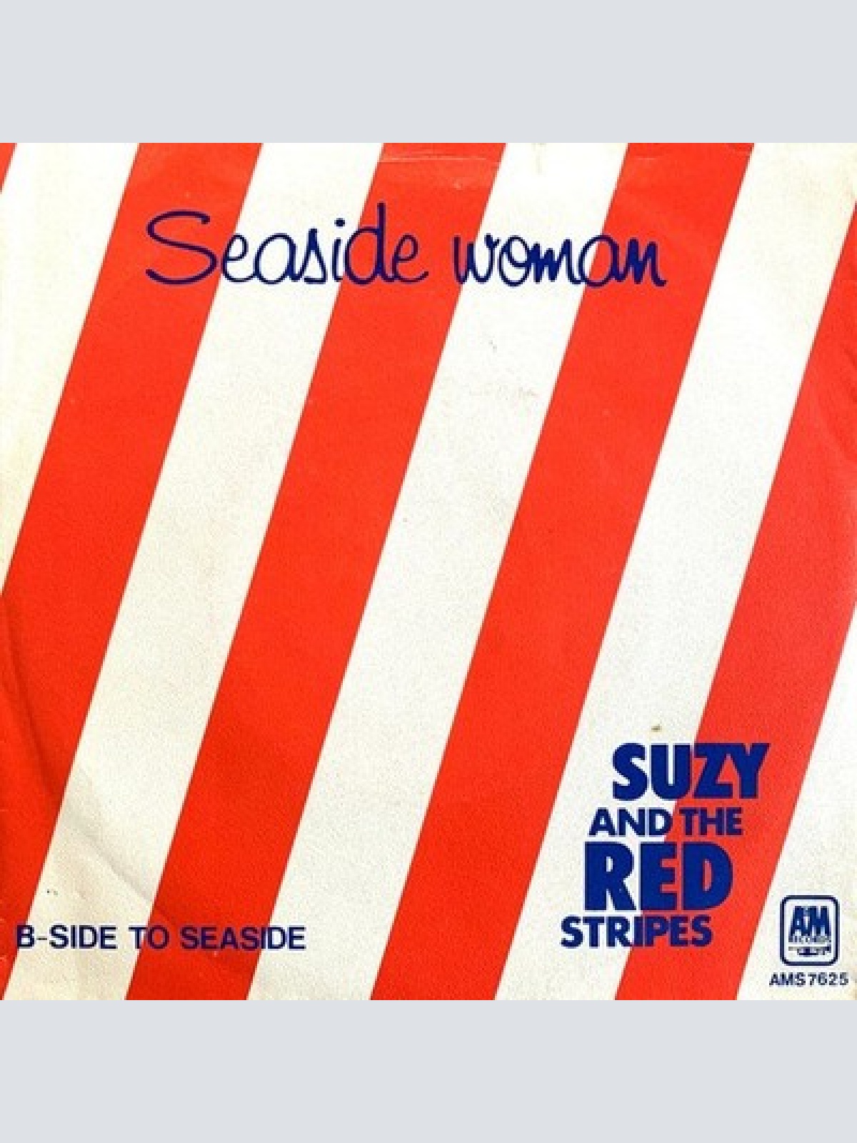 7", Single Suzy And The Red Stripes - Seaside Woman