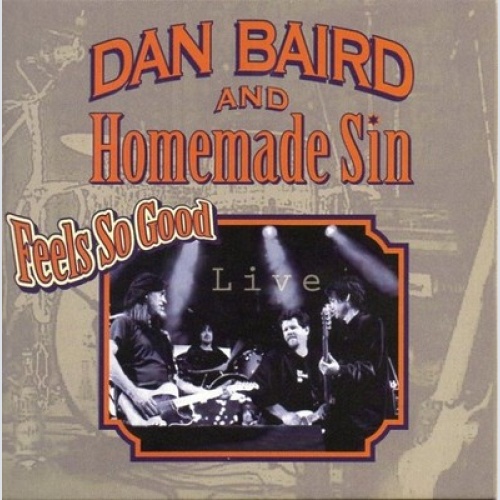 CD, Album Dan Baird And Homemade Sin - Feels So Good