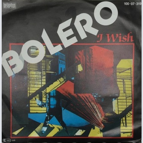 7", Single Bolero - I Wish