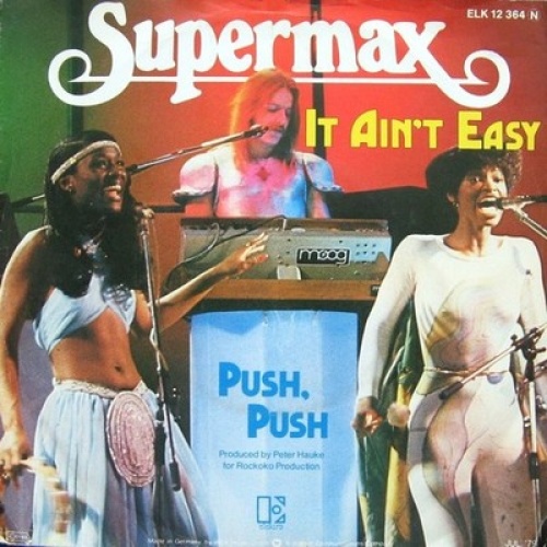 7", Single Supermax - It Ain't Easy / Push, Push