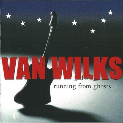 CD, Album Van Wilks - Running From Ghosts