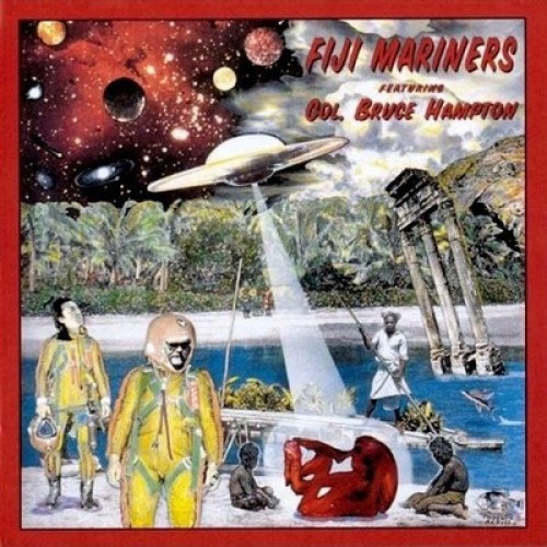 CD, Album Fiji Mariners Feat. Col. Bruce Hampton* - Fiji