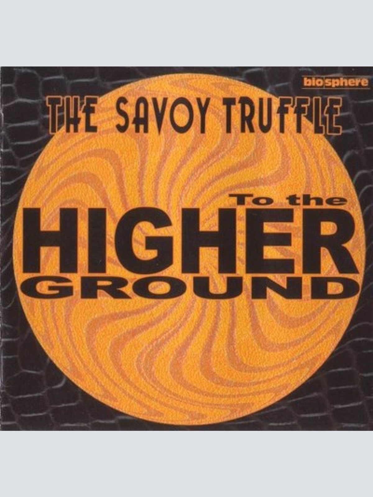 CD, Album The Savoy Truffle - To The Higher Ground