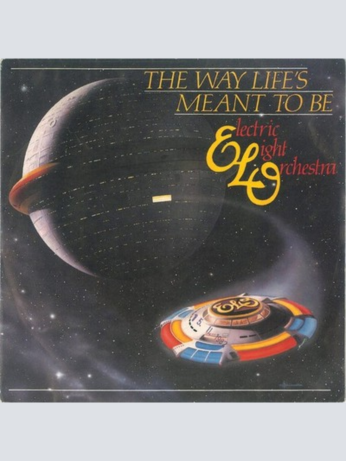 7", Single Electric Light Orchestra - The Way Life's Meant To Be