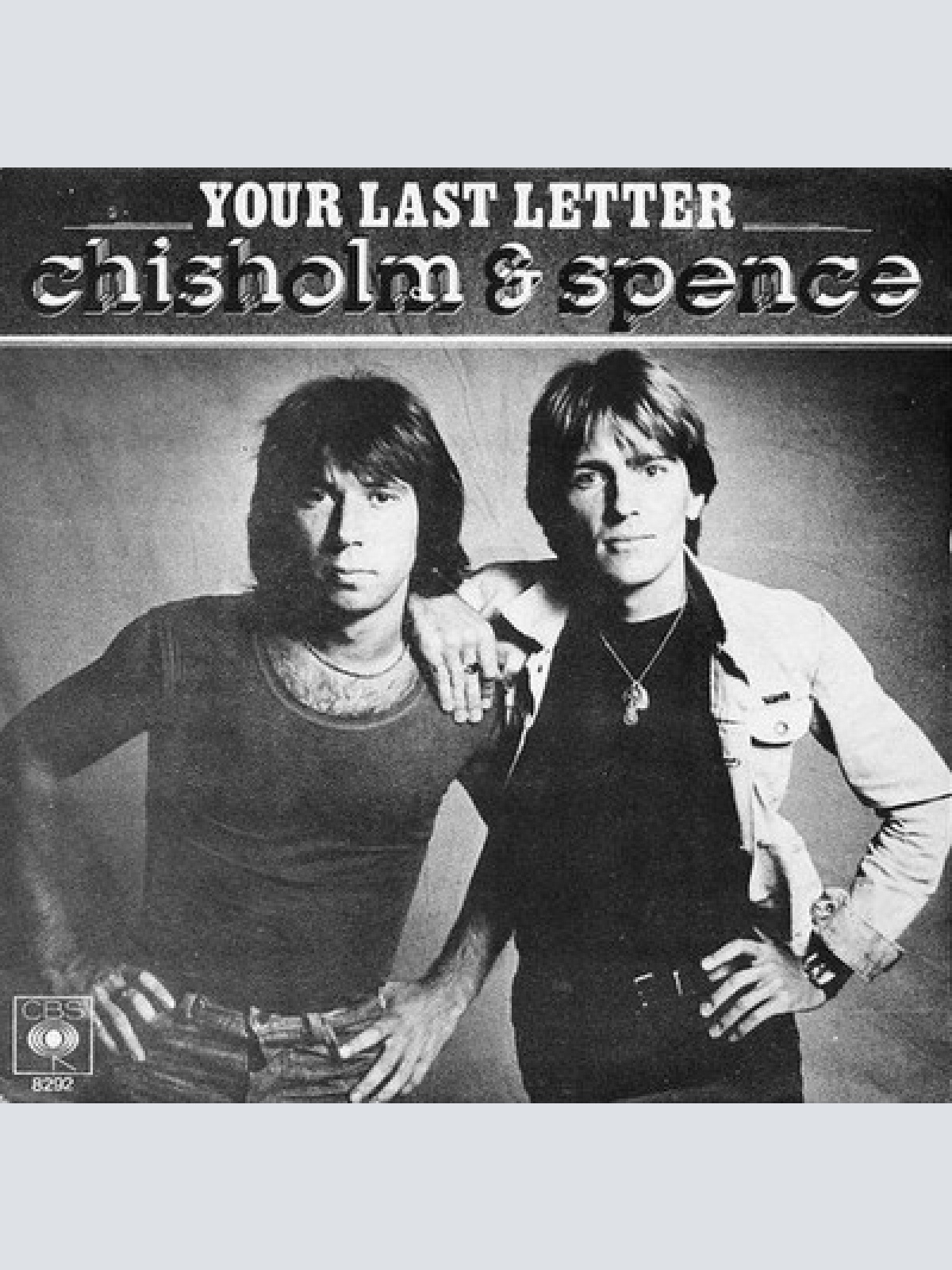 7", Single Chisholm & Spence - Your Last Letter