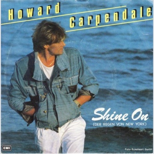 7", Single Howard Carpendale - Shine On  (Der Regen Von New York)