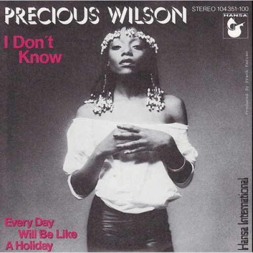 7", Single Precious Wilson - I Don't Know